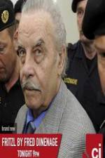 Watch Fritzl by Fred Dinenage Putlocker