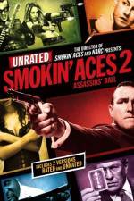 Watch Smokin' Aces 2 Assassins' Ball Putlocker