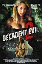 Watch Decadent Evil 2 Putlocker