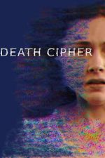 Watch Death Cipher Putlocker