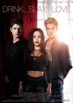 Watch Drink Slay Love Putlocker
