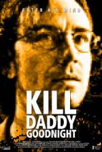 Watch Kill Daddy Good Night Putlocker
