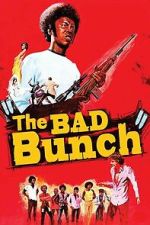 Watch The Bad Bunch Putlocker