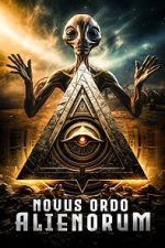 Watch Novus Ordo Alienorum Putlocker