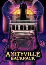 Watch Amityville Backpack Putlocker