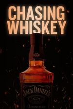 Watch Chasing Whiskey Putlocker
