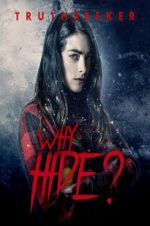Watch Why Hide? Putlocker