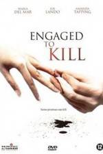 Watch Engaged to Kill Putlocker