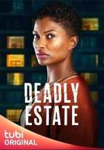 Watch Deadly Estate Putlocker