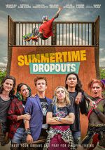 Watch Summertime Dropouts Putlocker