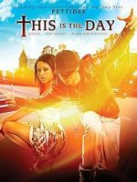 Watch This Is the Day Putlocker