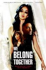 Watch We Belong Together Putlocker