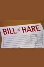 Watch Bill of Hare Putlocker