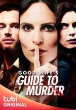 Watch Good Wife's Guide to Murder Putlocker