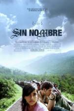 Watch Sin Nombre Putlocker