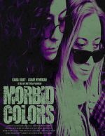Watch Morbid Colors Putlocker