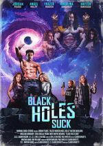 Watch Black Holes Suck Putlocker