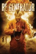 Watch Re-Generator Putlocker
