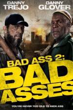 Watch Bad Asses Putlocker