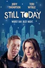Watch Still Today Putlocker