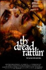 Watch Th\'dread Rattlin\' Putlocker