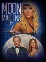 Watch Moon Maidens 2 Putlocker