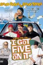 Watch I Got Five on It Putlocker