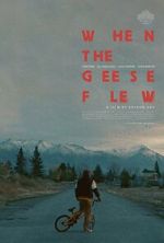 Watch When the Geese Flew (Short 2025) Putlocker