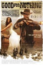 Watch Good for Nothing Putlocker