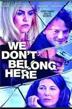 Watch We Dont Belong Here Putlocker