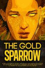 Watch The Gold Sparrow Putlocker