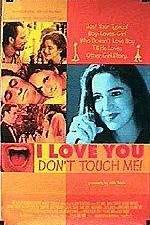 Watch I Love You Don't Touch Me Putlocker
