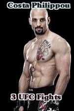 Watch Costa Philippou 3 UFC Fights Putlocker