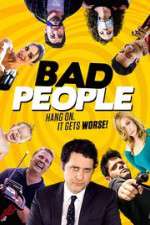 Watch Bad People Putlocker