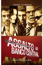 Watch Assalto ao Banco Central Putlocker