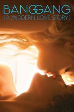 Watch Bang Gang: A Modern Love Story Putlocker