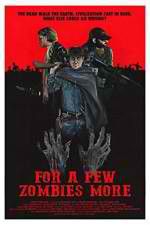 Watch For a Few Zombies More Putlocker