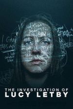 Watch The Investigation of Lucy Letby Putlocker