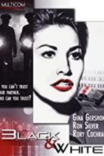 Watch Black and White Putlocker