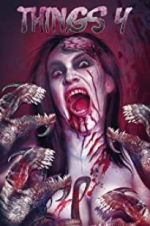 Watch Things 4 Putlocker
