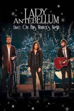 Watch Lady Antebellum Live: On This Winter's Night (2013) Putlocker