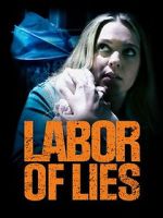 Watch Labor of Lies Putlocker