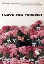 Watch I Love You Forever Putlocker