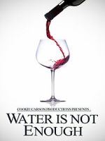 Watch Water Is Not Enough Putlocker