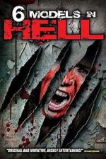 Watch 6 Models in Hell Putlocker