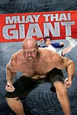 Watch Muay Thai Giant Putlocker