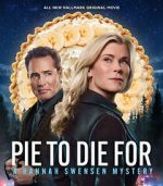 Watch Pie to Die For: A Hannah Swensen Mystery Putlocker