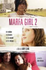 Watch Marfa Girl 2 Putlocker