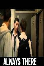 Watch Always There Putlocker
