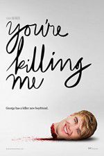 Watch You\'re Killing Me Putlocker